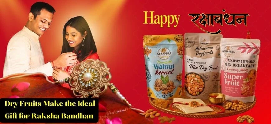 Why Dry Fruits Are Winning Hearts as Raksha Bandhan Gifts